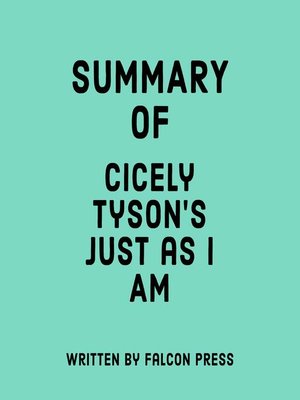 cover image of Summary of Cicely Tyson's Just as I Am